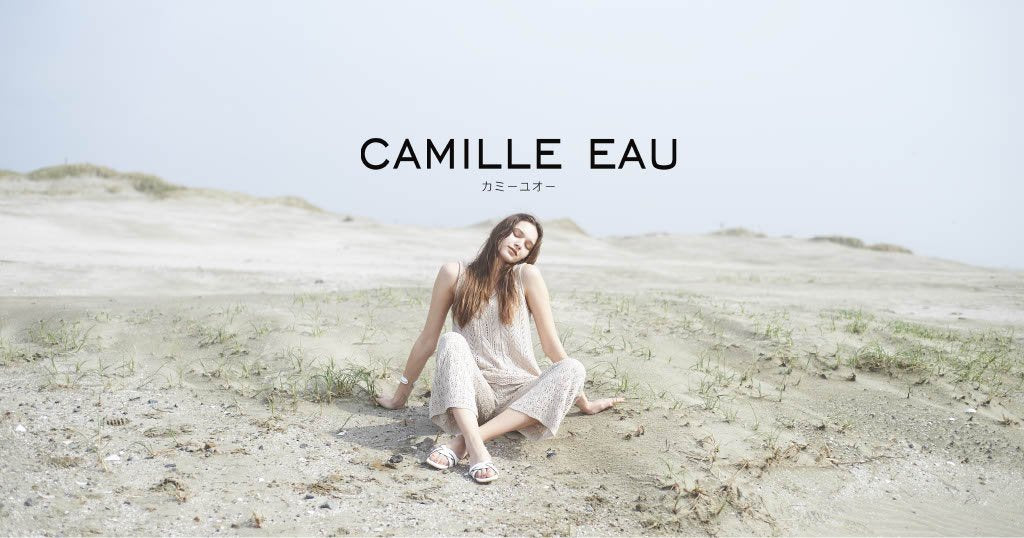 CAMILLE EAU｜カミーユオー